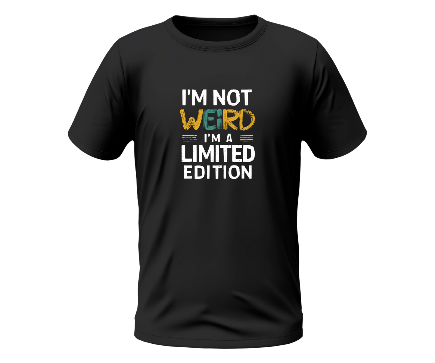 I'm not Weird T-Shirt