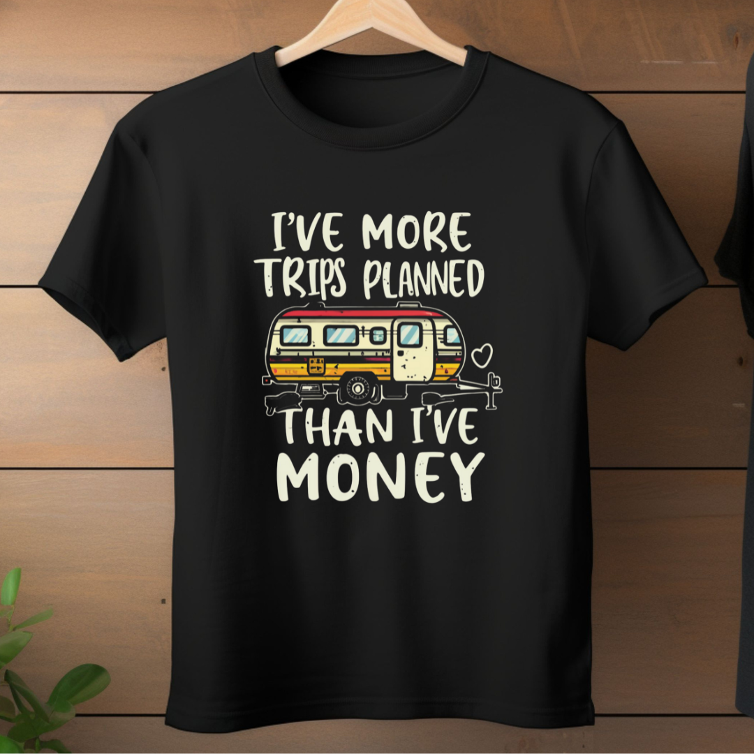 More Trips Planned T-Shirt