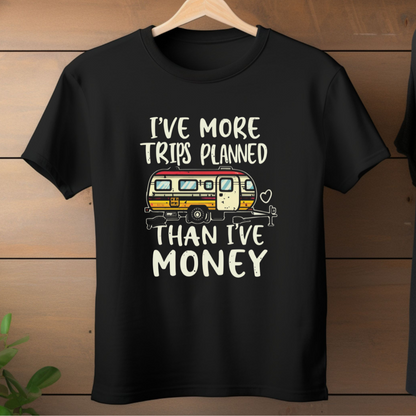 More Trips Planned T-Shirt